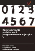 Cover: Rozwiazywanie problemow i programowanie w jezyku C - Wydawnictwo Nasza Wiedza