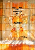 Cover: Who Are the Teachers of Hatred - Annelise Lords