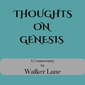 Cover: Thoughts On Genesis - Walker Lane