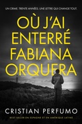 Cover: O&ugrave; j'ai enterr&eacute; Fabiana Orquera - Cristian Perfumo