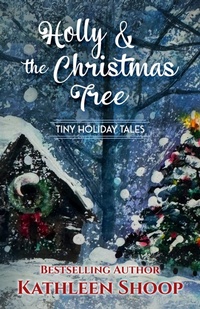 Enlarge image Cover: Holly and the Christmas Tree - Kathleen Shoop