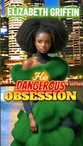 Cover: His Dangerous Obsession (The Red Velvet Delight Romance, #10) - Gore Publications