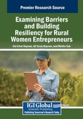 Cover: Examining Barriers and Building Resiliency for Rural Women Entrepreneurs - Business Science Reference