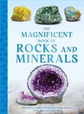 Cover: The Magnificent Book of Rocks and Minerals - Weldon Owen