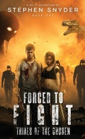 Cover: Forced To Fight - Stephen Snyder