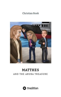 Abbildung von: Matthes and the Aruba Treasure - tredition