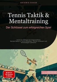 Abbildung von: Tennis Taktik & Mentaltraining: Der Schlüssel zum erfolgreichen Spiel - Saage Books