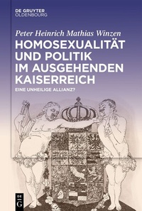 Abbildung von: Homosexualität und Politik im ausgehenden Kaiserreich - De Gruyter Oldenbourg