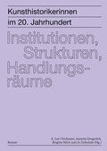 Cover: Kunsthistorikerinnen im 20. Jahrhundert: Institutionen, Strukturen, Handlungsr&auml;ume - Reimer Verlag