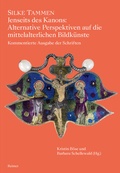 Cover: Jenseits des Kanons: Alternative Perspektiven auf die mittelalterlichen Bildk&uuml;nste - Reimer Verlag