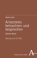 Cover: Aristoteles betrachten und besprechen - Karl Alber Verlag