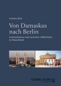 Cover: Von Damaskus nach Berlin - Georg Olms Verlag