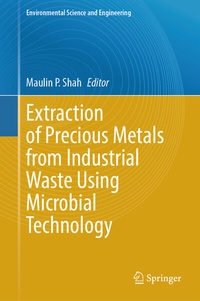 Abbildung von: Extraction of Precious Metals from Industrial Waste Using Microbial Technology - Springer