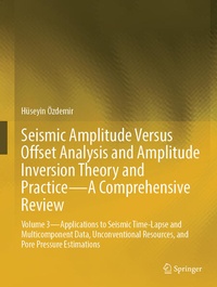 Enlarge image Cover: Seismic Amplitude Versus Offset Analysis and Amplitude Inversion Theory and Practice-A Comprehensive Review - Springer