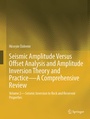 Cover: Seismic Amplitude Versus Offset Analysis and Amplitude Inversion Theory and Practice-A Comprehensive Review - Springer