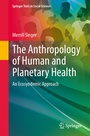 Cover: The Anthropology of Human and Planetary Health - Springer