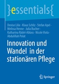 Cover: Innovation und Wandel in der station&auml;ren Pflege - Springer