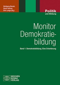Abbildung von: Monitor Demokratiebildung Band 1 - Wochenschau Verlag