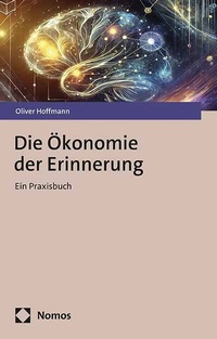 Abbildung von: Die Ökonomie der Erinnerung - Nomos