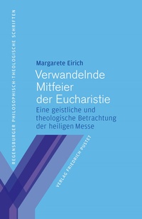 Abbildung von: Verwandelnde Mitfeier der Eucharistie - Pustet, F