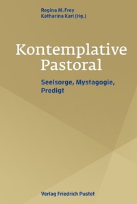 Abbildung von: Kontemplative Pastoral - Pustet, F