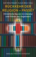 Cover: R&uuml;ckkehr der Religion - pass&eacute;? - Pustet, F