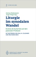 Cover: Liturgie im synodalen Wandel - Pustet, F