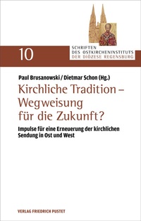 Abbildung von: Kirchliche Tradition - Wegweisung für die Zukunft? - Pustet, F