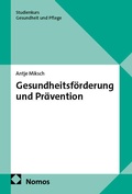 Cover: Gesundheitsf&ouml;rderung und Pr&auml;vention - Nomos
