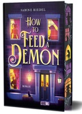 Cover: How to Feed a Demon - Novel Arc Verlag