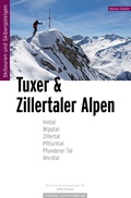 Abbildung von: Skitourenführer Tuxer und Zillertaler Alpen - Panico Alpinverlag
