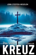 Cover: Das letzte Kreuz - Ek-2 Publishing