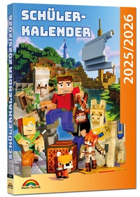 Abbildung von: Schülerkalender 2025 / 2026 mit Minecraft; inklusive Tipps, Tricks & Crafting-Rezepten - Markt + Technik