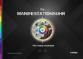 Cover: Die Manifestationsuhr (Die Projektuhr der Natur) - Mindful Culture
