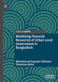 Abbildung von: Mobilizing Financial Resources of Urban Local Government in Bangladesh - Palgrave Macmillan