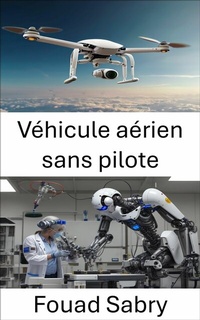 Abbildung von: Véhicule aérien sans pilote - Un Milliard De Personnes Informées [French]