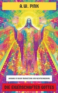 Cover: Die Eigenschaften Gottes - Neu &uuml;bersetzt Verlag