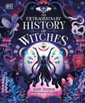 Cover: The Extraordinary History of Witches - DK Children
