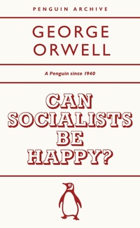 Abbildung von: Can Socialists be Happy? - Penguin Classics
