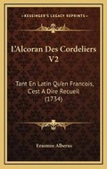 Cover: L'Alcoran Des Cordeliers V2 - Kessinger Publishing