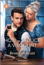 Cover: How to Seduce a Viscount - Harlequin Historical