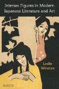 Abbildung von: Intersex Figures in Modern Japanese Literature and Art - The University of Michigan Press