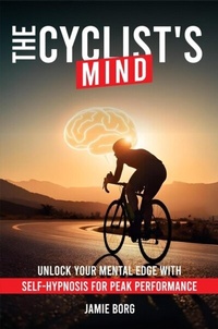 Abbildung von: The Cyclist's Mind - Jamie Borg