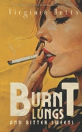 Cover: Burnt Lungs and Bitter Sweets - Urban Pigs Press