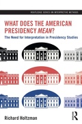 Cover: What Does the American Presidency Mean? - Routledge
