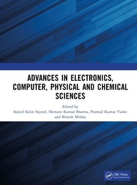 Enlarge image Cover: Advances in Electronics, Computer, Physical and Chemical Sciences - CRC Press
