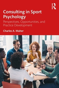 Abbildung von: Consulting In Sport Psychology - Routledge