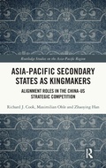 Cover: Asia-Pacific Secondary States as Kingmakers - Routledge