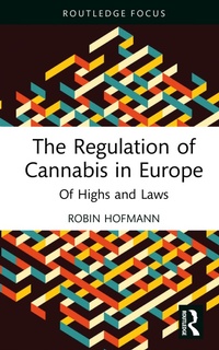 Abbildung von: The Regulation of Cannabis in Europe - Routledge