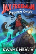 Cover: Jax Freeman and the Phantom Shriek - Disney Press